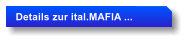 Details zur ital.MAFIA ...
