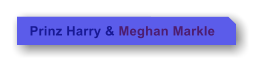 Prinz Harry & Meghan Markle