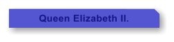 Queen Elizabeth II.