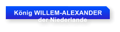 Knig WILLEM-ALEXANDER               der Niederlande