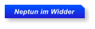 Neptun im Widder