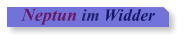 Neptun im Widder