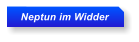 Neptun im Widder
