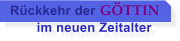 Rckkehr der GTTIN         im neuen Zeitalter