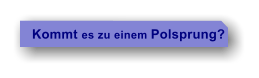 Kommt es zu einem Polsprung?