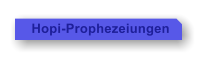 Hopi-Prophezeiungen