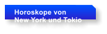 Horoskope von  New York und Tokio
