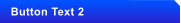 Button Text 2