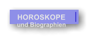HOROSKOPE und Biographien