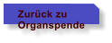 Zurck zu Organspende