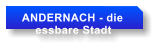 ANDERNACH - die      essbare Stadt