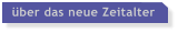 ber das neue Zeitalter