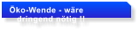 ko-Wende - wre     dringend ntig !!
