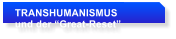 TRANSHUMANISMUS   und der Great-Reset